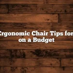 Budget Ergonomic Chair Tips for Comfort on a Budget