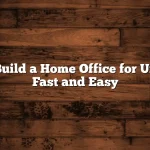 How to Build a Home Office for Under 500 Fast and Easy