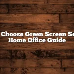 How to Choose Green Screen Setup for Home Office Guide