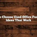 How to Choose Used Office Furniture Ideas That Work