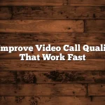 How to Improve Video Call Quality Ideas That Work Fast
